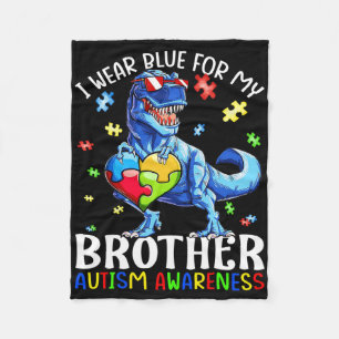 I Wear Blue For My Brother Autism Awareness Dinosa Fleece Blanket