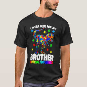 I Wear Blue For My Brother Autism Awareness Dinosa T-Shirt