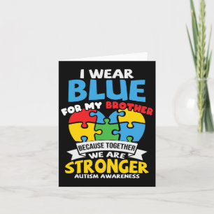 I Wear Blue For My Brother Autism Awareness Kids S Card