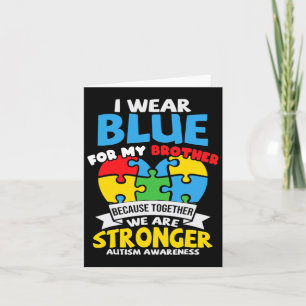 I Wear Blue For My Brother Autism Awareness Kids S Card