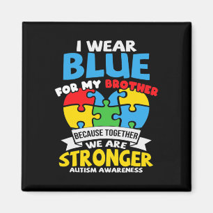 I Wear Blue For My Brother Autism Awareness Kids S Magnet