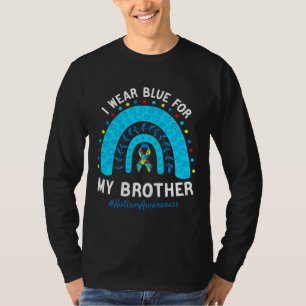 I Wear Blue For My Brother Autism Awareness Month T-Shirt