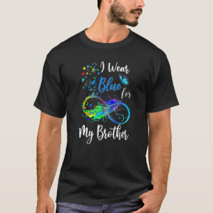I Wear Blue For My Brother Autism Awareness Mum Da T-Shirt