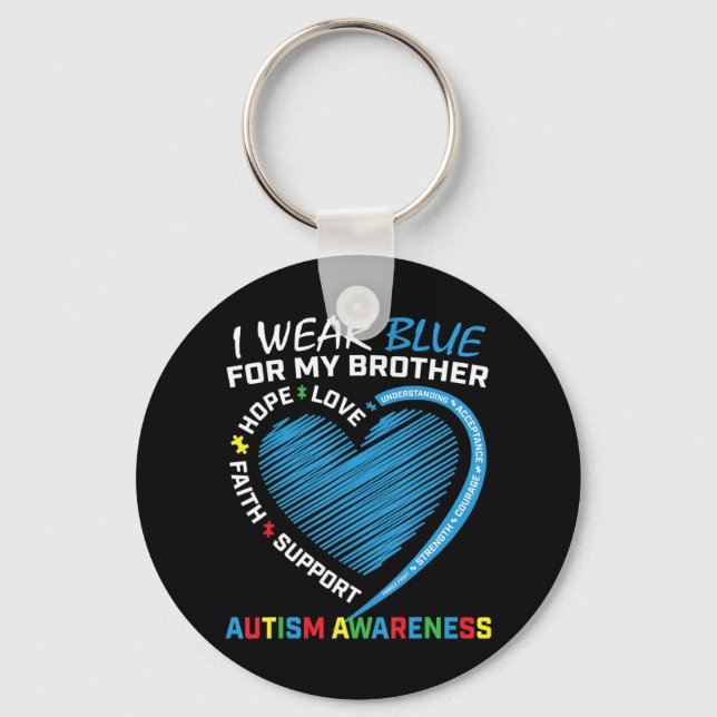 I wear blue for my brother autism awareness produc key ring (Front)