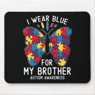 I Wear Blue For My Brother Autism Awareness Sister Mouse Pad