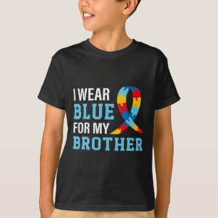 I Wear Blue For My Brother Autism Awareness Sister T-Shirt
