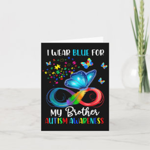 I Wear Blue For My Brother Autism Puzzle Butterfly Card