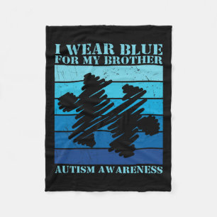 I Wear Blue For My Brother Autistic Kids Autism Aw Fleece Blanket