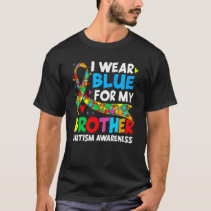 I Wear Blue For My Brother Cool Autism Awareness T-Shirt