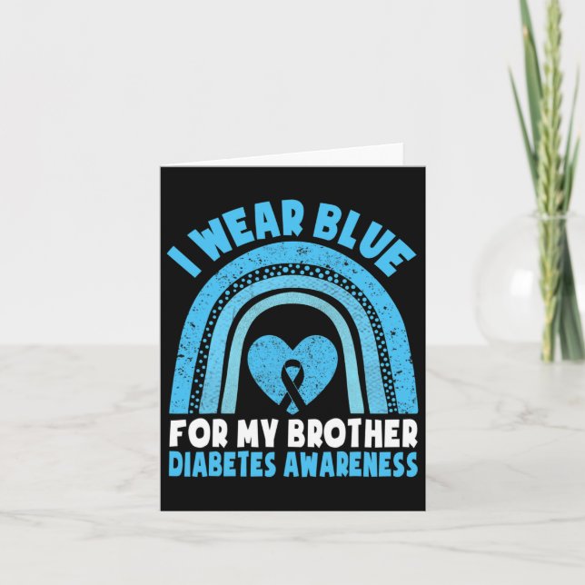 I Wear Blue For My Brother Diabetes Awareness Brot Card (Front)