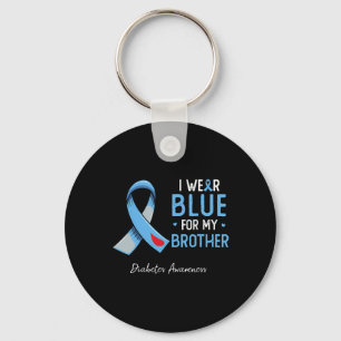 I wear blue for my brother diabetes awareness mont key ring
