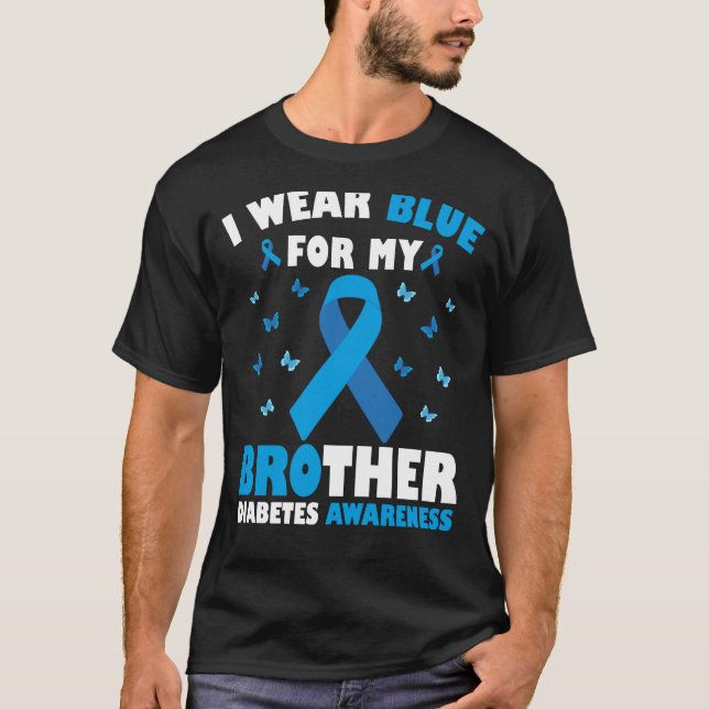 I Wear Blue For My Brother Diabetes Awareness T1D T-Shirt (Front)