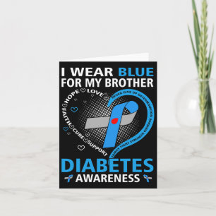 I Wear Blue For My Brother Hope Love Diabetes Awar Card