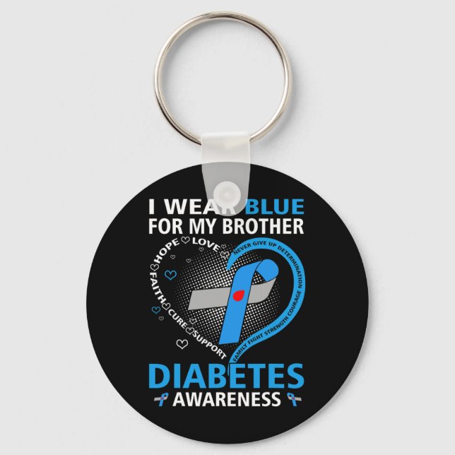 I Wear Blue For My Brother Hope Love Diabetes Awar Key Ring (Front)