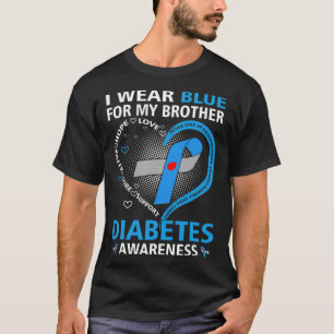 I Wear Blue For My Brother Hope Love Diabetes Awar T-Shirt