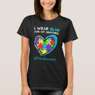 I Wear Blue For My Brother Kids Autism Awareness S T-Shirt