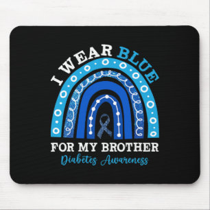 I Wear Blue For My Brother T1d Type 1 Diabetes Awa Mouse Pad