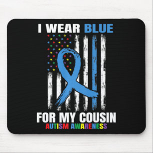 I Wear Blue For My Cousin Autism Awareness America Mouse Pad