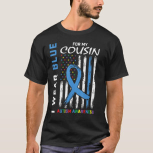 I Wear Blue For My Cousin Autism Awareness America T-Shirt