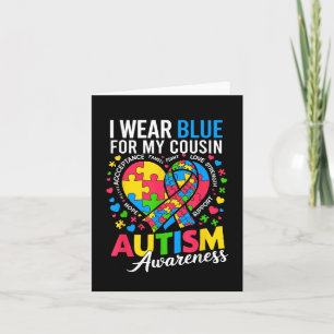 I Wear Blue For My Cousin Autism Awareness Card