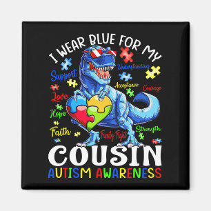 I Wear Blue For My Cousin Autism Awareness Dinosau Magnet