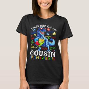 I Wear Blue For My Cousin Autism Awareness Dinosau T-Shirt