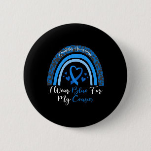 I Wear Blue For My Cousin Rainbow Leopard Diabetes 6 Cm Round Badge