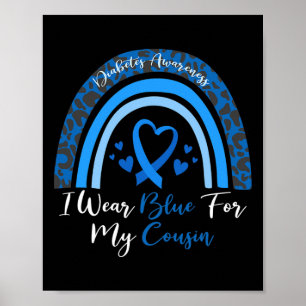 I Wear Blue For My Cousin Rainbow Leopard Diabetes Poster