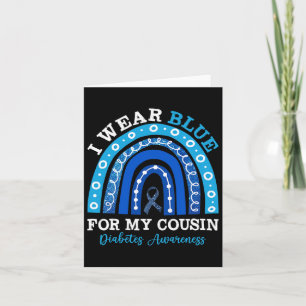I Wear Blue For My Cousin T1d Type 1 Diabetes Awar Card