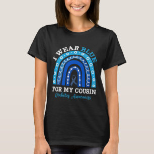 I Wear Blue For My Cousin T1d Type 1 Diabetes Awar T-Shirt