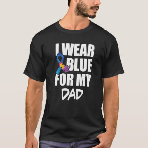 I Wear Blue For My Dad Blue Ribbon Autism Awarenes T-Shirt