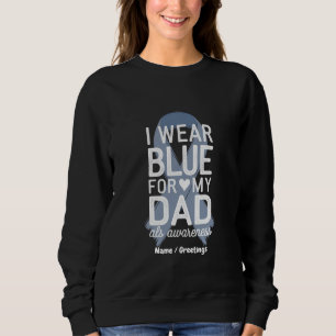 I Wear Blue For My Dad Shirt  ALS Awareness Gift 