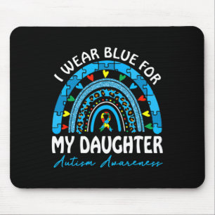 I Wear Blue For My Daughter Autism Awareness Match Mouse Pad
