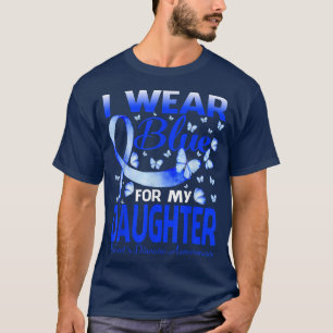 I Wear Blue For My Daughter Behcet's Disease Aware T-Shirt