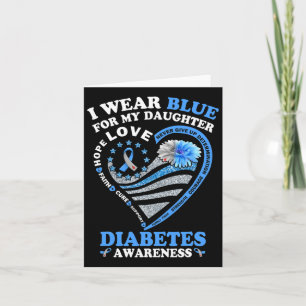 I Wear Blue For My Daughter Diabetes Awareness Blu Card