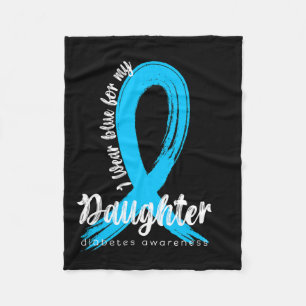 I Wear Blue For My Daughter Diabetes Awareness Blu Fleece Blanket