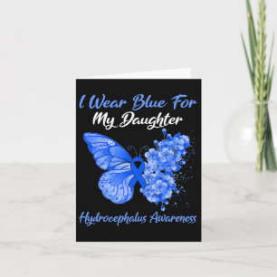 I Wear Blue For My Daughter Hydrocephalus Warrior Card