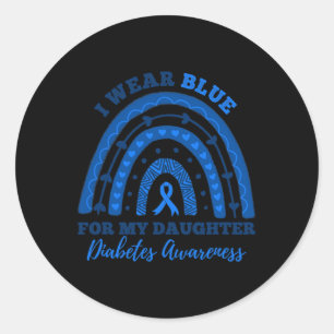 I Wear Blue For My Daughter T1d Type 1 Diabetes Aw Classic Round Sticker
