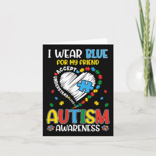 I Wear Blue For My Friend Autism Awareness Women M Card