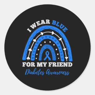 I Wear Blue For My Friend T1d Type 1 Diabetes Awar Classic Round Sticker