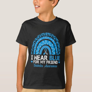 I Wear Blue For My Friend Type 1 Diabetes Awarenes T-Shirt