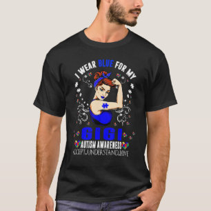 I Wear Blue For My Gigi Grandma Autism Awareness M T-Shirt