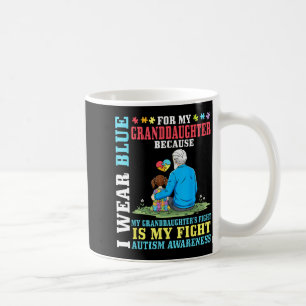 I Wear Blue For My Granddaughter Autism Awareness Coffee Mug