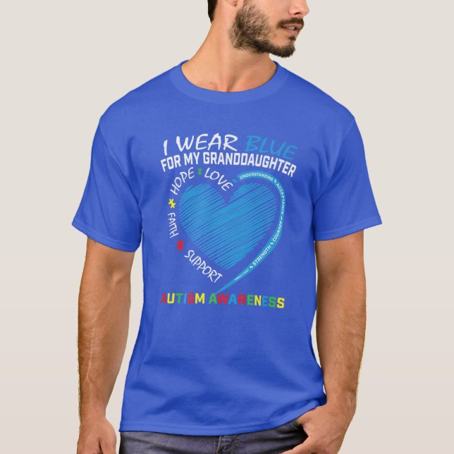 I Wear Blue For My Granddaughter Autism Awareness T-Shirt (Front)