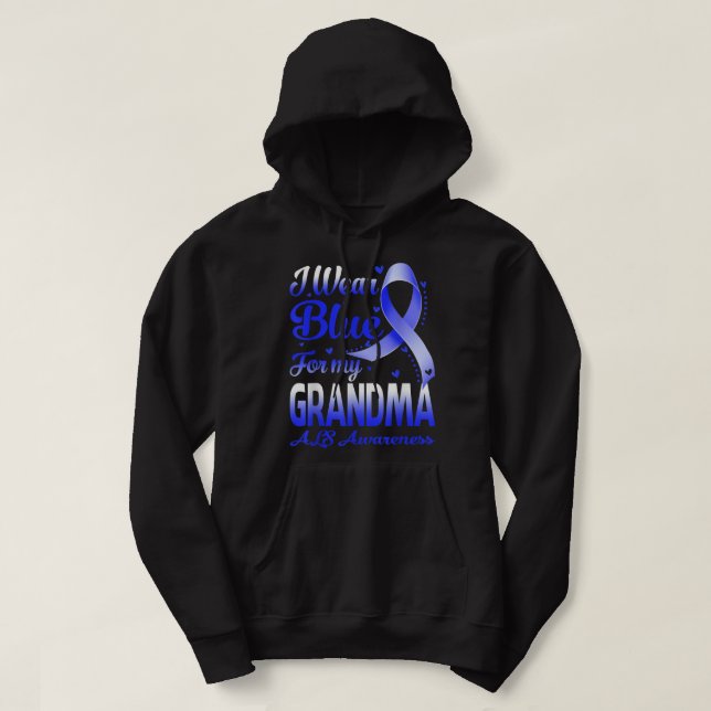 I Wear Blue For My Grandma ALS Awareness Hoodie (Design Front)