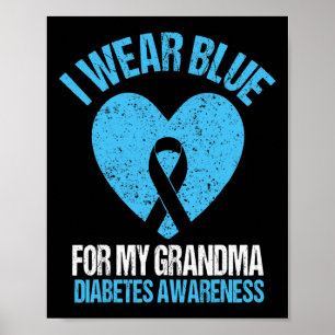 I Wear Blue For My Grandma Diabetes Awareness Gran Poster