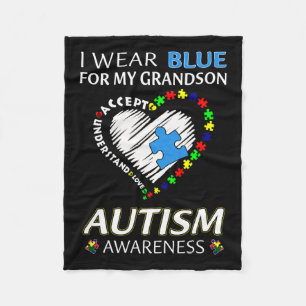 I Wear Blue For My Grandson Autism Awareness Famil Fleece Blanket