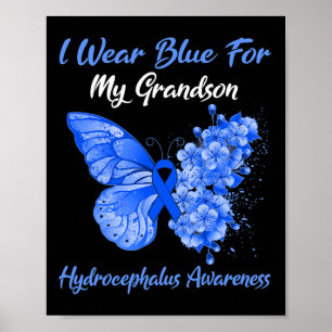 I Wear Blue For My Grandson Hydrocephalus Warrior  Poster
