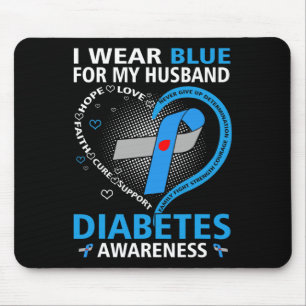 I Wear Blue For My Husband Hope Love Diabetes Awar Mouse Pad