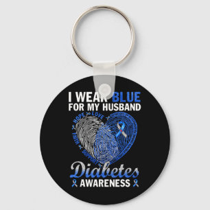 I Wear Blue For My Husnd Diabetes Awareness Family Key Ring
